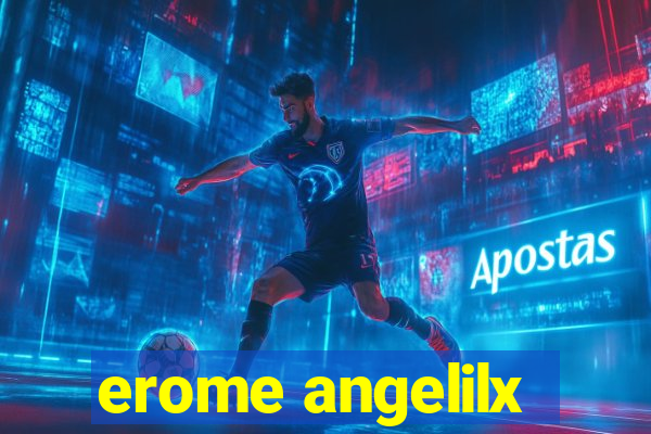 erome angelilx